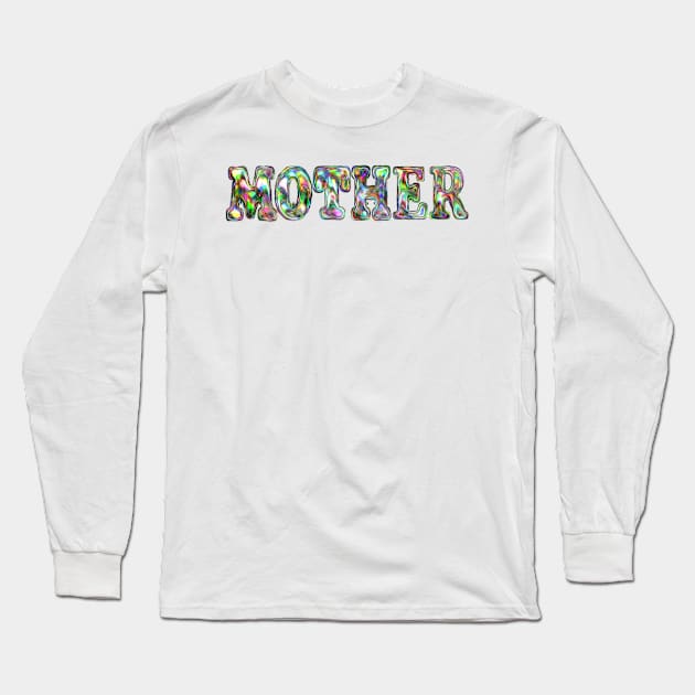 Mother Long Sleeve T-Shirt by desingmari